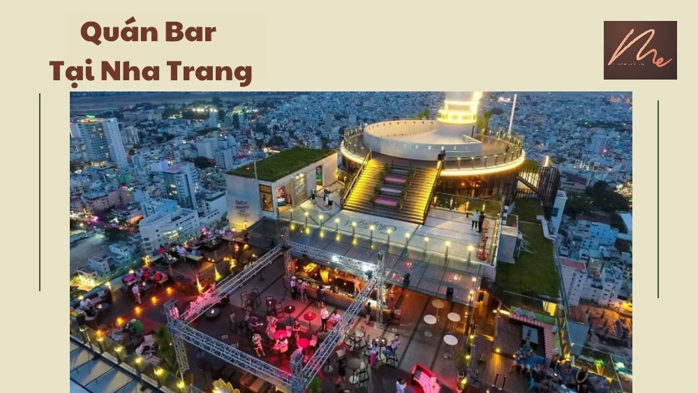 Một trong những quán Bar nổi tiếng tại Nha Trang