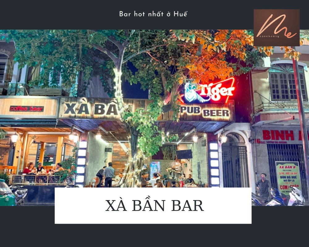 Xà Bần Bar - Một trong các quán bar nổi tiếng nhất tại Huế 